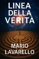 Linea della Verità (Italian Edition) B0FXWQMDRQ Book Cover