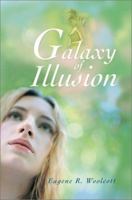 Galaxy of Illusion 0595271448 Book Cover