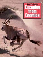 Escaping from Enemies (Nature's Secrets) 1568473583 Book Cover