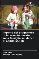 Impatto del programma di intervento basato sulla famiglia sul deficit di abilità sociali 6206419649 Book Cover