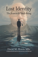 Lost identity: Search for well-being B0FDN7SWC5 Book Cover