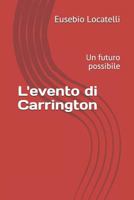 L'evento di Carrington: Un futuro possibile (Italian Edition) 1790344085 Book Cover