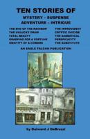 Ten Stories of Mystery - Suspense - Adventure - Intrigue 1608626520 Book Cover