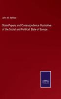 State Papers and Correspondence Illustrative of the Social and Political State of Europe 3375164637 Book Cover