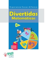 Divertidas matemáticas (Spanish Edition) 958200102X Book Cover