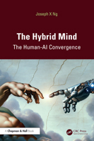 The Hybrid Mind: The Human-AI Convergence 1041090765 Book Cover