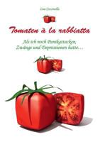 Tomaten à la rabbiatta (German Edition) 3837076458 Book Cover