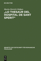 Lo thesaur del Hospital de Sant Sperit: Edition eines Marseiller Urkundeninventars (1399-1511) (Beihefte zur Zeitschrift für romanische Philologie) 3484522267 Book Cover