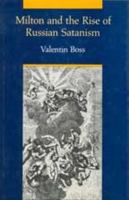 Milton and the Rise of Russian Satanism 1442612932 Book Cover