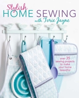 Stylish Home Sewing: Over 35 sewing projects to make your home beautiful 1782495290 Book Cover