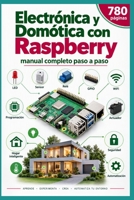 Electrónica y Domótica con Raspberry©: Un manual completo y paso a paso B08YM42PKY Book Cover