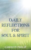 Daily Reflections for Soul and Spirit 1973617579 Book Cover