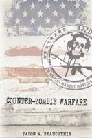 Counter-Zombie Warfare 1535194693 Book Cover