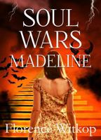 Soul Wars: Madeline: Sweet Action Adventure Romance 1968792627 Book Cover