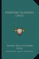 Everyday Gladness 1166570290 Book Cover