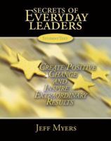 Secrets of Everyday Leaders Learning Kit: Create Positive Change And Inspire Extraordinary Results (Secrets of Everyday Leaders) 0805468870 Book Cover