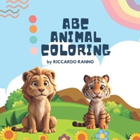 ABC Animals Coloring Adventure : A Fun and Educational Coloring Book for Kids B0CGGCCL58 Book Cover