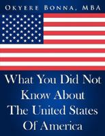 What You Did Not Know about the United States 1434361950 Book Cover