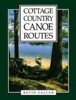 Cottage Country Canoe Routes 1550460714 Book Cover