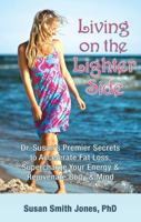 Living on the Ligher Side 0999149237 Book Cover