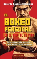 El boxeo personal en el ring de la vida: Seleccionando batallas para alcanzar la victoria B0H389HCMF Book Cover