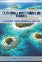 Extinción y continuidad de Estados: insularidad, cambio climático y soberanía 9945180916 Book Cover