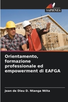 Orientamento, formazione professionale ed empowerment di EAFGA 6205884550 Book Cover