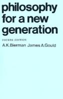 Philosophy for A New Generation (4th Edition) 0023096403 Book Cover