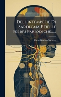 Dell'intemperie Di Sardegna E Delle Febbri Pariodiche...... 1024626350 Book Cover