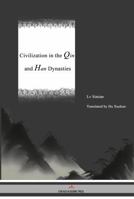 Civilization in the Qin and Han Dynasties 1965890326 Book Cover