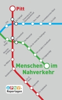 Menschen im Nahverkehr: ÖPNV-Reportagen 3755767872 Book Cover