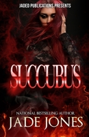 Succubus: A Standalone Novel B08VFPV9XH Book Cover