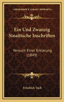 Ein und zwanzig sinaitische Inschriften. 1161145486 Book Cover