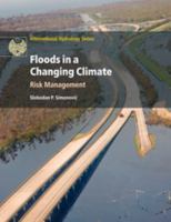 Floods in a Changing Climate: Risk Management 1108447058 Book Cover