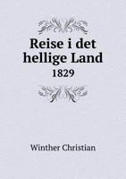 Reise I Det Hellige Land 1829 1246062348 Book Cover