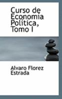 Curso de EconomAsa PolAstica, Tomo I 0559028172 Book Cover