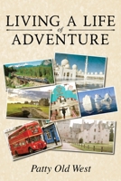 Living a Life of Adventure 1952320062 Book Cover