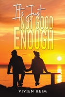 It’s Just Not Good Enough 1035857782 Book Cover