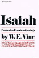 Isaiah: Prophecies Promises Warnings 0310337712 Book Cover