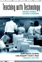 Teaching With Technology: Creating Student-Centered Classrooms 0807735868 Book Cover