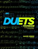 Big book of sight reading duets for trombone : 100 sight reading challenges for you and a friend 1935510746 Book Cover