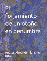 El forjamiento de un otoño en penumbra B09QP2N2R3 Book Cover