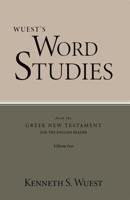 Wuest's Word Studies from the Greek New Testament for the English Reader, vol. 2 0802877842 Book Cover