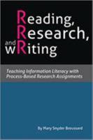 Reading, Research, and Writing: Teaching Information Literacy with Process-Based Research Assignments 083898875X Book Cover