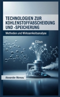Technologien zur Kohlenstoffabscheidung und -speicherung: Methoden und Wirksamkeitsanalyse B0FT95XVGD Book Cover