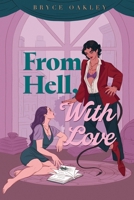 From Hell, With Love 1967551049 Book Cover