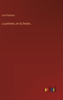 La primera, en la frente... 3368051679 Book Cover
