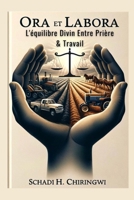 ORA et LABORA: L'Equilibre Divin Entre Prière & Travail (French Edition) B0CXMRVBMT Book Cover