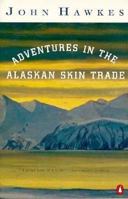 Adventures in the Alaskan Skin Trade 0140092838 Book Cover