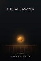 The AI Lawyer B0HFHQ7GFN Book Cover